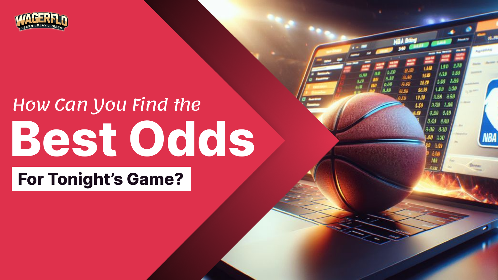How Can You Find the Best Odds for Tonight’s Game?