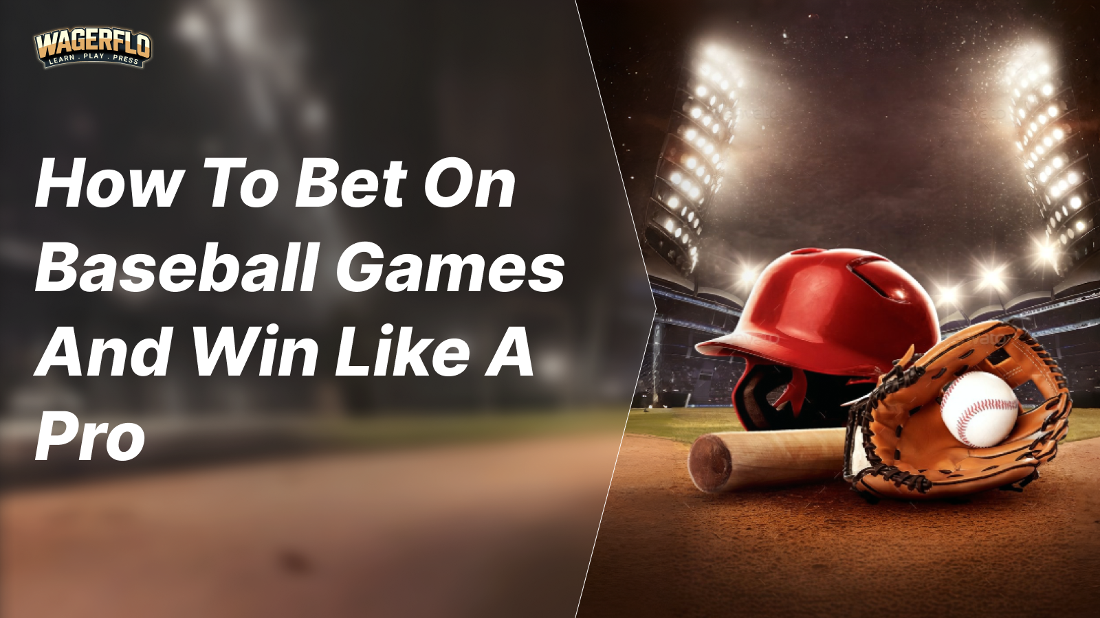 How to Bet on Baseball Games and Win Like a Pro