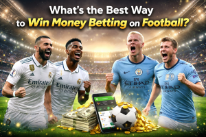 What's the Best Way to Win Money Betting on Football